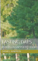 Lasting Days: (1 Patterson Gap Poetry)