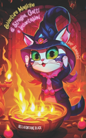 Avventure Magiche di Streghe, Gatti e Incantesimi per Bambini: Storie di Magia Bianca e Stregoneria Racconti Incantati con Guide Pratiche per Giovani Ragazzi e Ragazze. Esplora il Mondo della Fantasia e Scopri i(Libri Per Bambini Che Amano Le Streghe E La Magia)