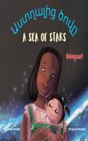 Sea of Stars - &#1329;&#1405;&#1407;&#1394;&#1377;&#1388;&#1387;&#1409; &#1390;&#1400;&#1406;&#1384;: An Armenian - English bilingual children's book (girl edition). &#914;edtime story, babywearing, bioluminescence.