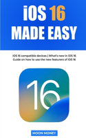 iOS 16 Made Easy