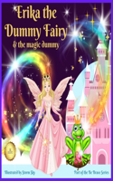 Erika the Dummy Fairy and the Magic Dummy