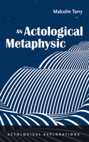 Actological Metaphysic