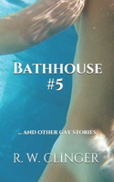 Bathhouse #5