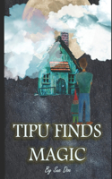 Tipu Finds Magic