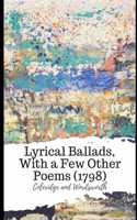 Lyrical Ballads, With a Few Other Poems (1798)