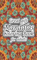 Great gift Mandalas Coloring Book for adults