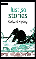 Just so Stories Annotated