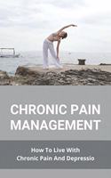 Chronic Pain Management: How To Live With Chronic Pain And Depressio: Buzzfeed Chronic Illness