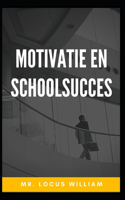 Motivatie en schoolsucces