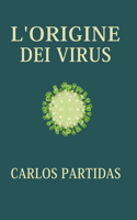 L'Origine Dei Virus: Le Cellule Si Sono Formate Da Mutazioni Di Virus