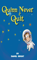 Quinn Never Quit