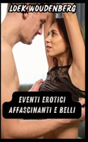 Eventi Erotici Affascinanti E Belli