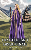 Death Doesn't Discriminate