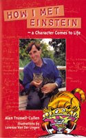 Skyracer Green â€“ How I Met Einstein: Inspiring guided reading for year 6.: A Character Comes to Life
