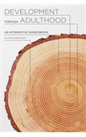 Development Through Adulthood: An Integrative Sourcebook