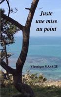 Juste Une Mise Au Point