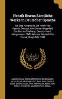 Henrik Ibsens Sämtliche Werke in Deutscher Sprache