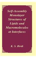 Self-Assembly Monolayer Structures of Lipids and Macromolecules at Interfaces