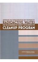 Improving the Characterization and Treatment of Radioactive Wastes for the Department of Energy's Accelerated Site Cleanup Program