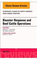 Disaster Response and Beef Cattle Operations, an Issue of Veterinary Clinics of North America: Food Animal Practice