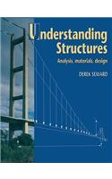 Understanding Structures: Analysis, Materials, Design: Analysis, Materials, Design