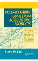 Polysaccharide Gums from Agricultural Products
