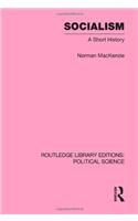 Socialism Routledge Library Editions: Political Science Volume 57