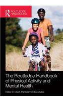 Routledge Handbook of Physical Activity and Mental Health (Routledge International Handbooks)