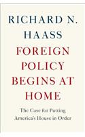 Foreign Policy Begins at Home