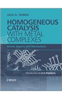 Homogeneous Catalysis with Metal Complexes