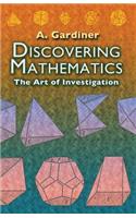 Discovering Mathematics: The Art of Investigation