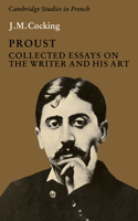 Proust: Collected Essays on the Writer and His Art