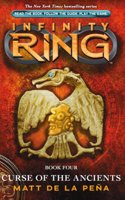 Infinity Ring: #4 Curse of the Ancients