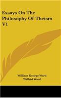 Essays on the Philosophy of Theism V1