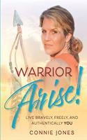 Warrior Arise!