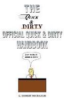 Quick and Dirty: The Official Quick & Dirty Handbook(English)