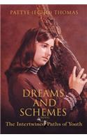 Dreams and Schemes: The Intertwined Paths of Youth(English)