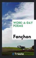 Work-A-Day Poems