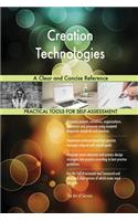 Creation Technologies A Clear and Concise Reference