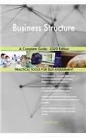 Business Structure A Complete Guide - 2020 Edition