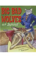 Big Bad Wolves at School