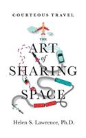 Courteous Travel, the Art of Sharing Space