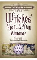 Llewellyn's 2016 Witches' Spell-a-Day Almanac