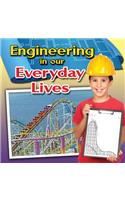 Engineering in Our Everyday Lives