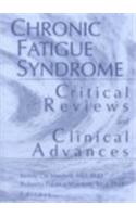 Chronic Fatigue Syndrome: Critical Reviews and Clinical Advances; What Does the Research Say?