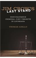 Jim Crow's Last Stand