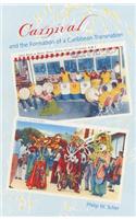 CARNIVAL AND THE FORMATION OF A CARIBBEAN TRANSNATION
