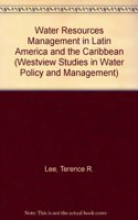 Water Resources Management in Latin America and the Caribbean