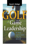 Golf and the Game of Leadership