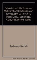 Behavior and Mechanics of Multifunctional Materials and Composites 2012: 12-15 March 2012, San Diego, California, United States